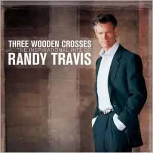 Image of Three Wooden Crosses The Inspirational Hits of Randy Travis by Randy Travis CD Album
