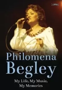 Image of Philomena Begley : My Life, My Music, My Memories