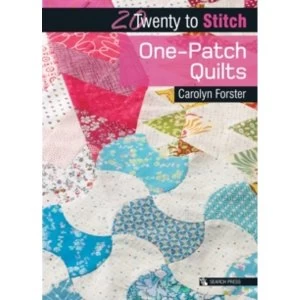 Image of Twenty to Make: One-Patch Quilts