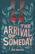 Image of arrival of someday