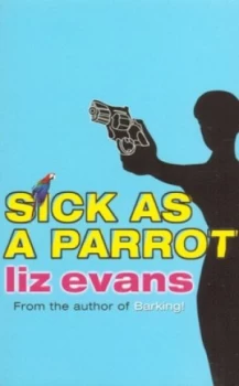 Image of Sick As a Parrot by Liz Evans Paperback