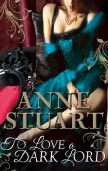 Image of To Love a Dark Lord by Anne Stuart Book