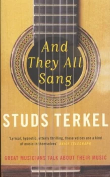 Image of And They All Sang by Studs Terkel Hardback