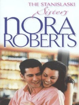 Image of The Stanislaski Sisters by Nora Roberts and Nora Roberts and Nora Roberts Book