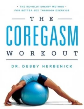 Image of The Coregasm Workout by Debby Herbenick Paperback