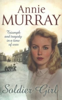 Image of Soldier Girl by Annie Murray Book