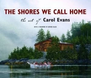 Image of Shores We Call Home by Carol Evans Book
