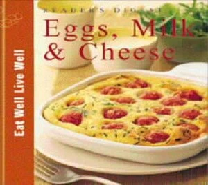Image of Readers Digest Eggs Milk and Cheese by Catherine Atkinson and Martin Brigdale and Gus Filgate and William Lingwood Hardback