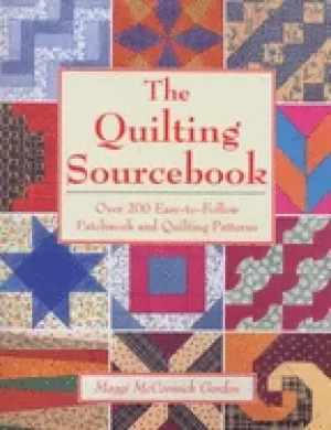 Image of quilting sourcebook over 200 easy to follow patchwork and quilting patterns