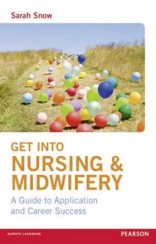 Image of Get into nursing & midwifery by Sarah Snow