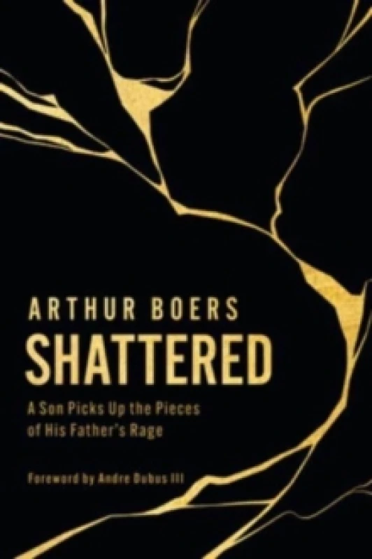 Image of Shattered. Hardback. By Arthur P Boers Books