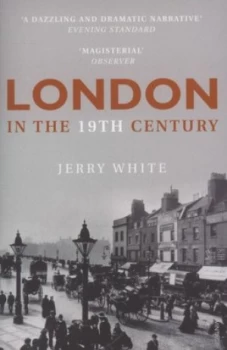 Image of London in the Nineteenth Century by Jerry White Paperback