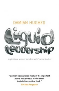 Image of Liquid Leadership by Damian Hughes Paperback