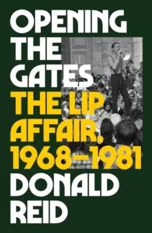 Image of Opening the Gates : The Lip Affair, 1968-1981