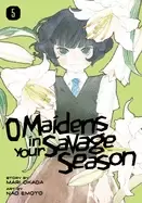 Image of o maidens in your savage season 5