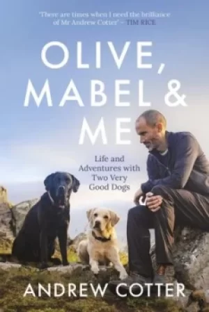 Image of Olive Mabel and me by Andrew Cotter