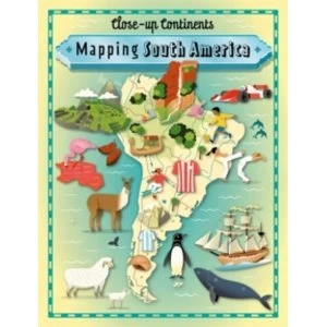 Image of Close-up Continents: Mapping South America