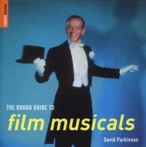 Image of The Rough Guide to Film Musicals by David Parkinson Paperback