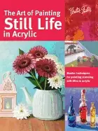 Image of art of painting still life in acrylic master techniques for painting stunni