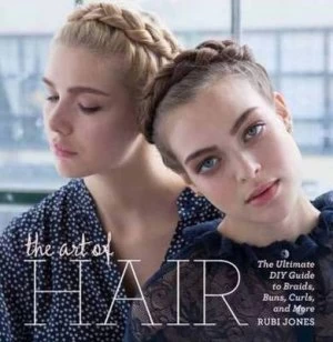 Image of The Art of Hair by Rubi Jones Hardback