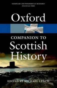 Image of The Oxford Companion to Scottish History by Michael Lynch Paperback