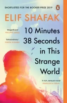 Image of 10 Minutes 38 Seconds in this Strange World : SHORTLISTED FOR THE BOOKER PRIZE 2019