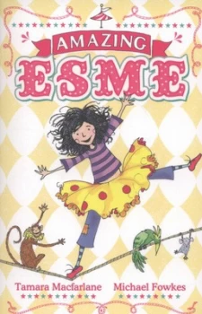 Image of Amazing Esme by Tamara Macfarlane Paperback