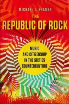 Image of Republic of Rock by Michael J Kramer Hardback