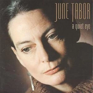 image of A Quiet Eye by June Tabor CD Album