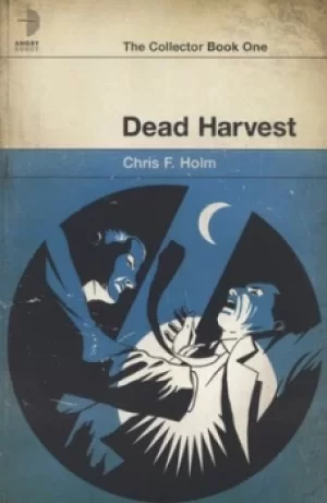 Image of Dead harvest by Chris F Holm