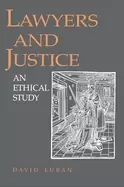 Image of lawyers and justice an ethical study
