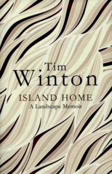 Image of Island Home by Tim Winton Hardback