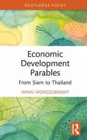 Image of Economic Development Parables From Siam to Thailand