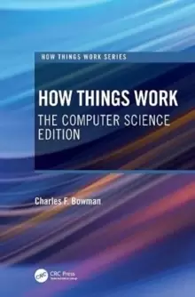 Image of How Things Work : The Computer Science Edition