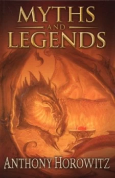 Image of Myths and Legends by Anthony Horowitz and Anthony Horowitz Paperback