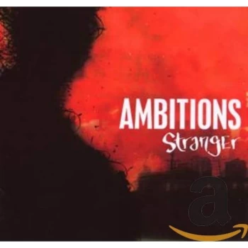 Image of Ambitions - Stranger CD