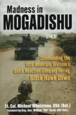 Image of Madness in Mogadishu by Michael Whetstone