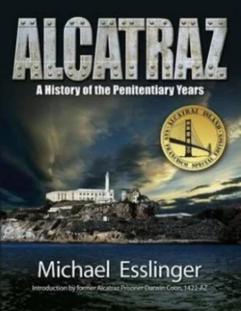 Image of Alcatraz by Michael Esslinger Book