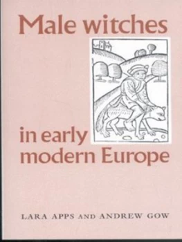 Image of Male Witches in Early Modern Europe by Lara Apps Paperback