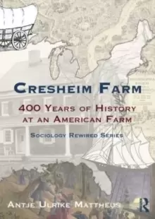 Image of Cresheim Farm : An American History of Conquest, Privilege and Struggles for Freedom and Equality