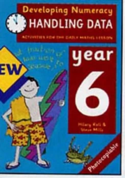 Image of Handling Data Year 6 by Hilary Koll Book