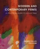 Image of modern and contemporary prints a practical guide to collecting