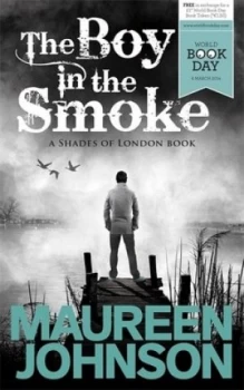 Image of The Boy in the Smoke by Maureen Johnson Paperback