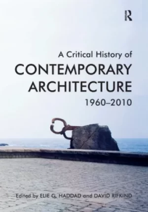 Image of A Critical History of Contemporary Architecture1960-2010