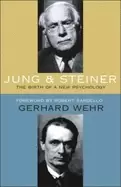 Image of jung and steiner the birth of a new psychology