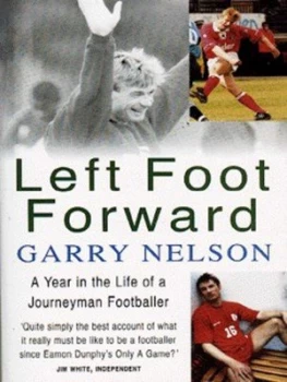 Image of Left Foot Forward by Garry Nelson Paperback
