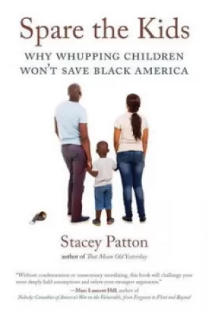 Image of Spare the kids by Stacey Patton
