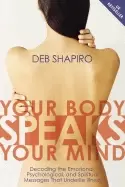 Image of your body speaks your mind decoding the emotional psychological and spiritu