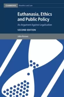 Image of Euthanasia, Ethics and Public Policy : An Argument against Legalisation