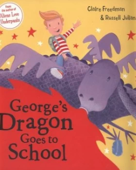 Image of Georges Dragon Goes to School by Claire Freedman Paperback